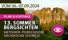 SOMMER-BERGSICHTEN - Das Outdoor-Spezial des Bergsichten-Festivals in der Schsischen Schweiz